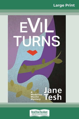 Evil Turns: A Madeline Maclin Mystery (16pt Lar... [Large Print] 0369325001 Book Cover