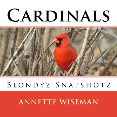 Cardinals: Blondyz Snapshotz 1544721757 Book Cover