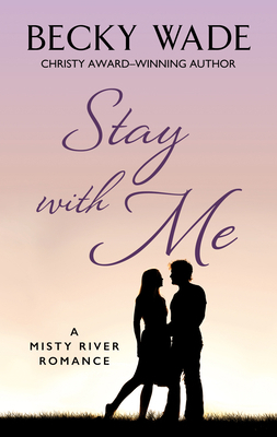 Stay with Me [Large Print] 1432880616 Book Cover