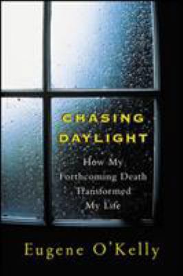 Chasing Daylight: How My Forthcoming Death Tran... 0071471723 Book Cover