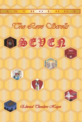 The Love Scrolls: Seven 1434346919 Book Cover