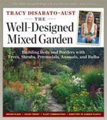 The Well-Designed Mixed Garden: Building Beds a... 0881929670 Book Cover