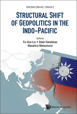 Structural Shift of Geopolitics in the Indo-Pac... 9819817846 Book Cover