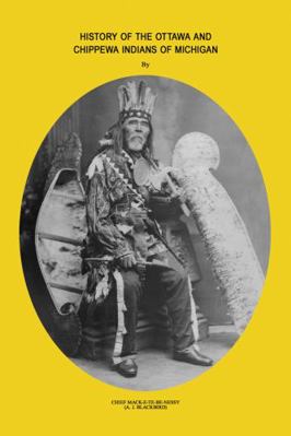 History of Ottawa and Chippewa Indians of Michigan 1891143964 Book Cover