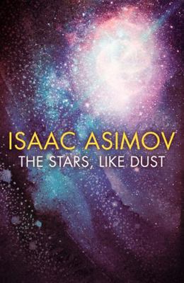 The Stars, Like Dust 0008372349 Book Cover