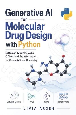 Generative AI for Molecular Drug Design with Py... B0GPND7LWZ Book Cover