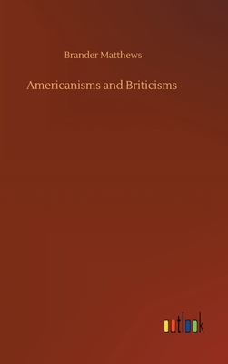 Americanisms and Briticisms 375243970X Book Cover