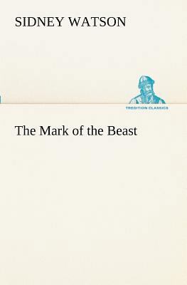 The Mark of the Beast 3849152332 Book Cover