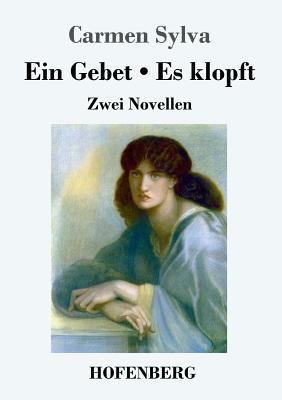 Ein Gebet / Es klopft: Zwei Novellen [German] 3743728958 Book Cover