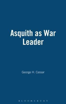 Asquith as War Leader 1852851171 Book Cover