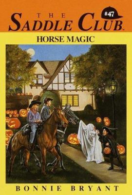 Horse Magic (Saddle Club, No. 47) 0553482653 Book Cover
