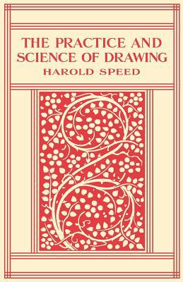 The Practice and Science of Drawing 1797427016 Book Cover