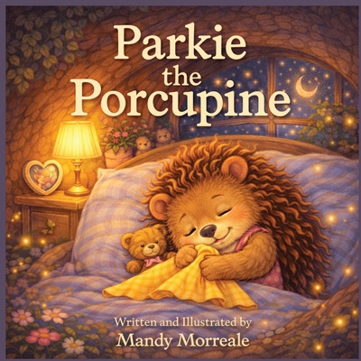 Parkie the Porcupine B0G9441DD2 Book Cover