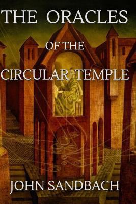 The Oracles of the Circular Temple 1986442365 Book Cover