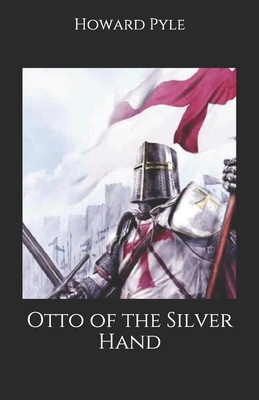 Otto of the Silver Hand B08KH3THPT Book Cover