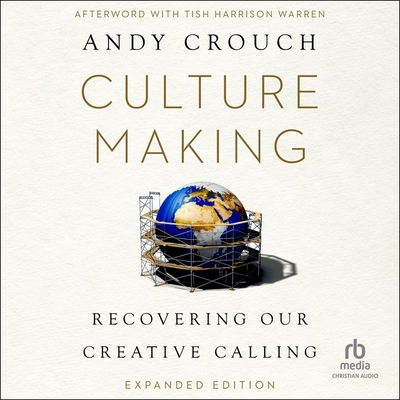 Culture Making: Recovering Our Creative Calling B0CW7ZV3M7 Book Cover