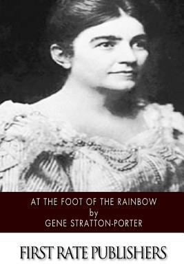 At the Foot of the Rainbow 1514895927 Book Cover