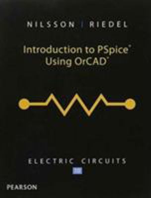 Introduction to PSpice for Electric Circuits 0133806677 Book Cover