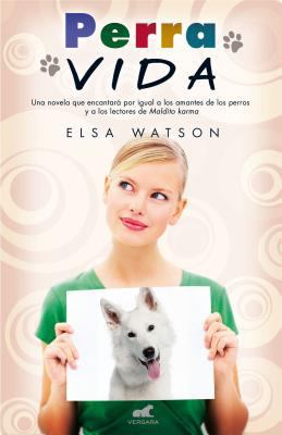 Perra Vida = Dog Days [Spanish] 8415420110 Book Cover