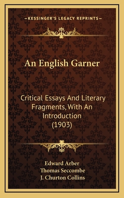 An English Garner: Critical Essays and Literary... 1164790986 Book Cover