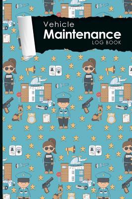 Vehicle Maintenance Log Book: Repairs And Maint... 1981778055 Book Cover