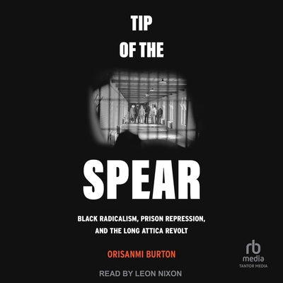 Tip of the Spear: Black Radicalism, Prison Repr... B0DBJXTHG8 Book Cover