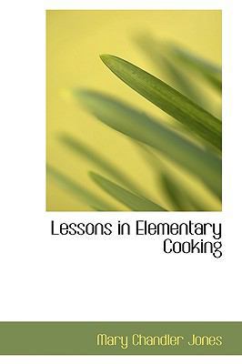 Lessons in Elementary Cooking 0559987501 Book Cover