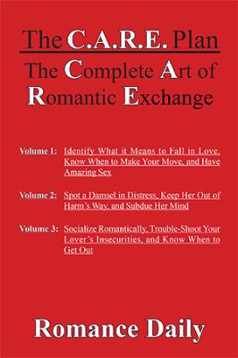 The C.A.R.E. Plan: The Complete Art of Romantic... 1984540084 Book Cover