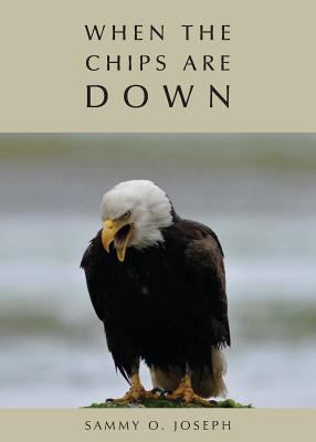 When the Chips Are Down 0956729894 Book Cover