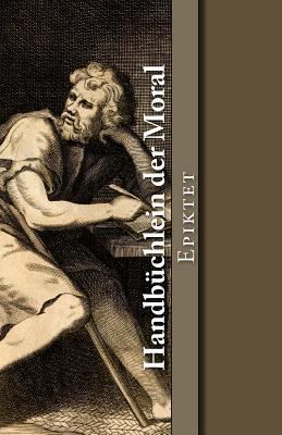 Handbüchlein der Moral [German] 1546348905 Book Cover