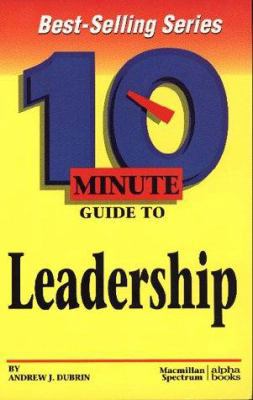 10 Minute Guide to Effective Leadership (10 Min... 0028614062 Book Cover