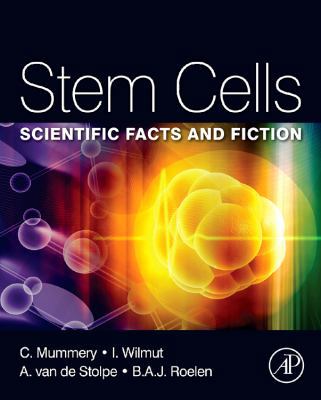 Stem Cells: Scientific Facts and Fiction 0123815355 Book Cover
