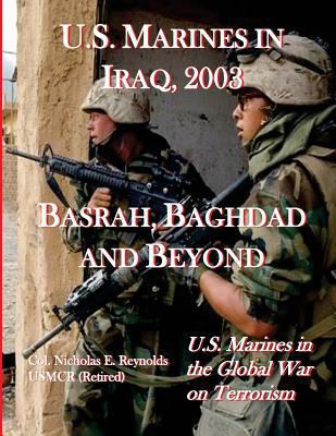U.S. Marines in Iraq, 2003: Basrah, Baghdad and... 1944961747 Book Cover