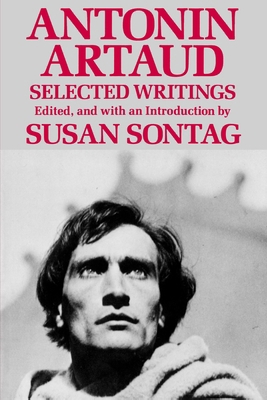 Antonin Artaud: Selected Writings 0520064437 Book Cover