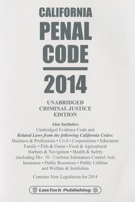 California Penal Code: Unabridged Criminal Just... 1563252201 Book Cover