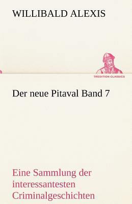 Der Neue Pitaval Band 7 [German] 3842487851 Book Cover