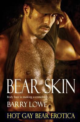Bear Skin: Hot Gay Bear Erotica 1909934097 Book Cover