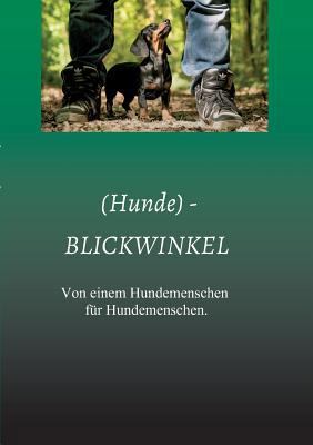 (Hunde) - BLICKWINKEL [German] 374697707X Book Cover