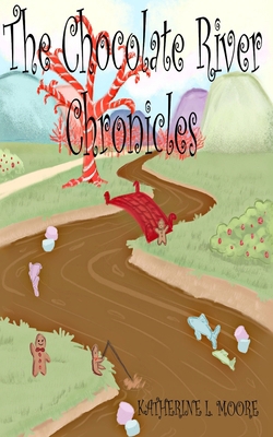 The Chocolate River Chronicles B0FP5PKRWY Book Cover
