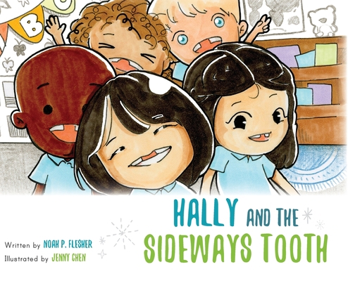 Hally and the Sideways Tooth 1649901046 Book Cover