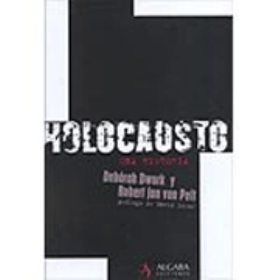 Holocausto, Una Historia [Spanish] 8496107205 Book Cover