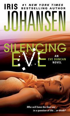 Silencing Eve: An Eve Duncan Novel 1250034353 Book Cover