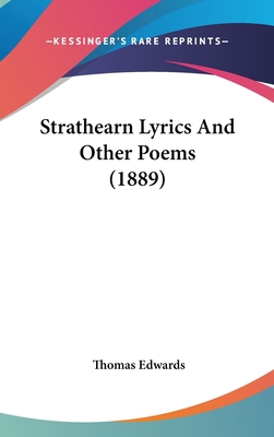 Strathearn Lyrics And Other Poems (1889) 1437197337 Book Cover