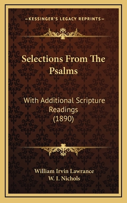 Selections From The Psalms: With Additional Scr... 1166343294 Book Cover