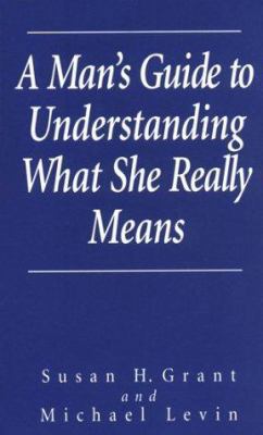 A Man's Guide to Knowing What She Really Means 0836227093 Book Cover