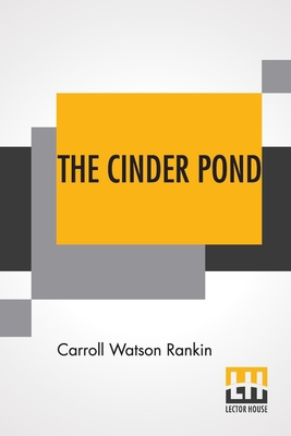 The Cinder Pond 935420936X Book Cover