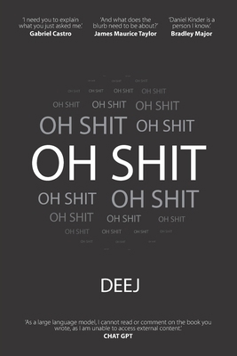 Oh shit: A Profound Journey into the Depths of ... B0CJL2XLMH Book Cover