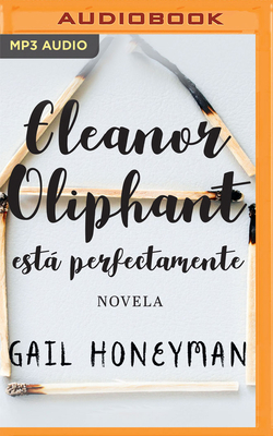 Eleanor Oliphant Está Perfectamente [Spanish] 1713586991 Book Cover