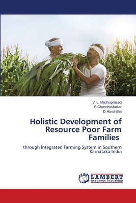 Holistic Development of Resource Poor Farm Fami... 6200435456 Book Cover