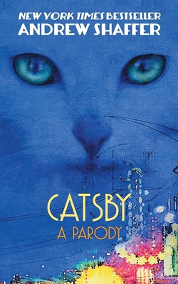 Catsby: A Parody 1548682292 Book Cover